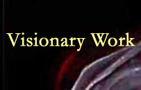 Visionary Work